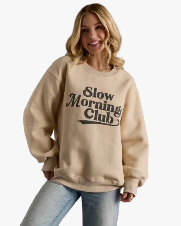 Slow Mornings Club Sweatshirt