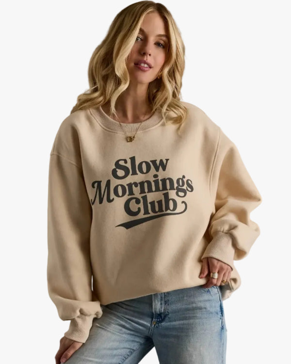 Slow Mornings Club Sweatshirt